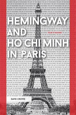 Hemingway and Ho Chi Minh in Paris 1