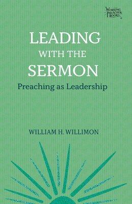 bokomslag Leading with the Sermon