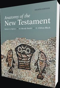 bokomslag Anatomy of the New Testament, 8th Edition