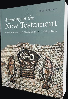 Anatomy of the New Testament, 8th Edition 1