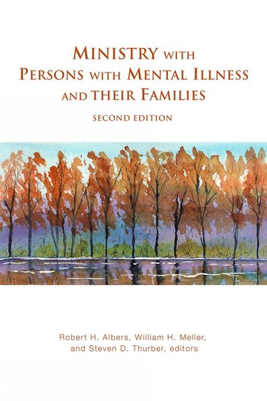 bokomslag Ministry with Persons with Mental Illness and Their Families, Second Edition