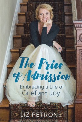 Liz Petrone - Price of Admission, Inbunden