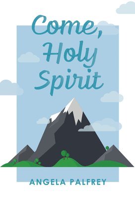 Come, Holy Spirit 1