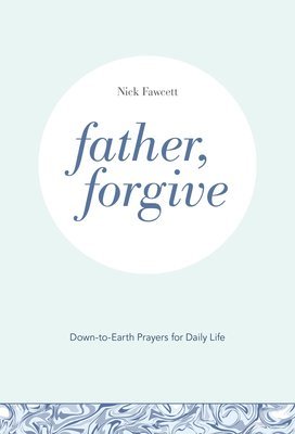 bokomslag Father, Forgive