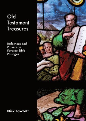 bokomslag Old Testament Treasures: Reflections and Prayers on Favorite Bible Passages