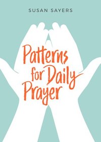bokomslag Patterns for Daily Prayer