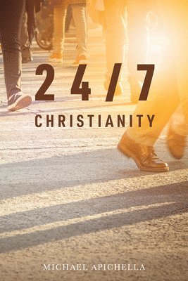 bokomslag 24/7 Christianity