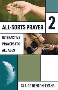 bokomslag All-Sorts Prayer 2: Interactive prayers for all ages
