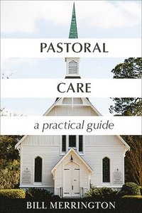 bokomslag Pastoral Care: A Practical Guide