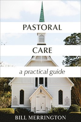 Pastoral Care: A Practical Guide 1