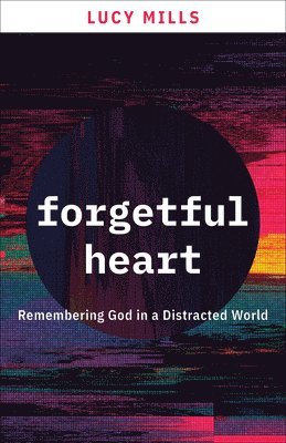 Forgetful Heart 1