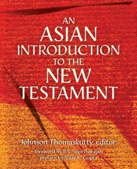bokomslag An Asian Introduction to the New Testament