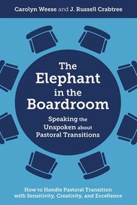 bokomslag The Elephant in the Boardroom