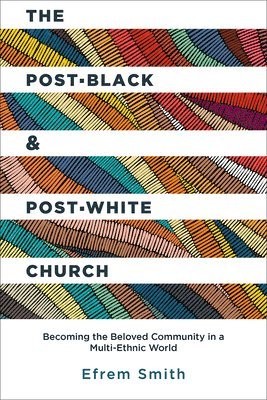 Post-Black and Post-White Church