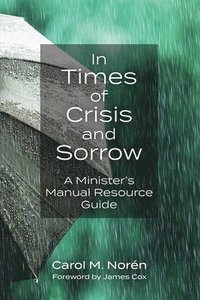 bokomslag In Times of Crisis and Sorrow