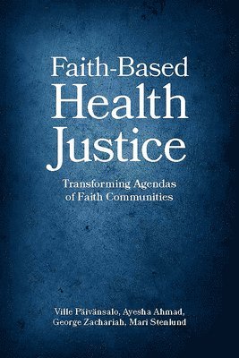 bokomslag Faith-Based Health Justice