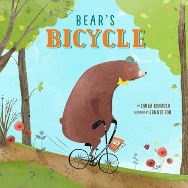 Renauld, Laura, Poh, Jennie - Bear's Bicycle, Häftad