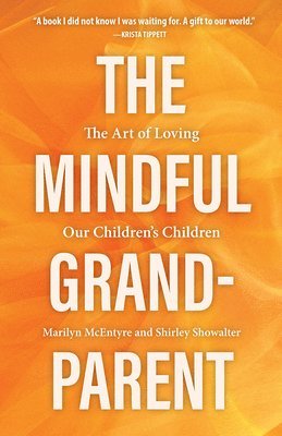 The Mindful Grandparent 1