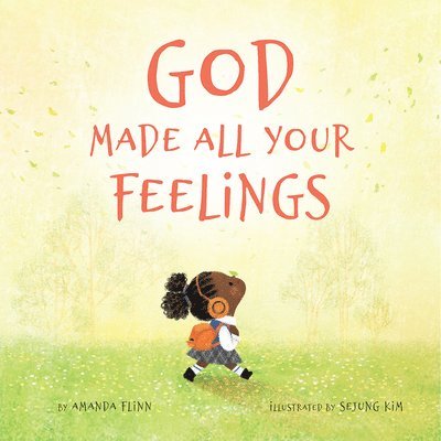 God Made All Your Feelings 1