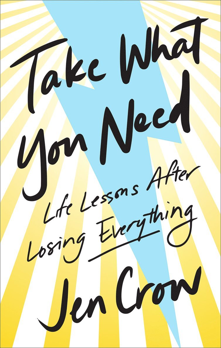 Jen Crow - Take What You Need, Inbunden