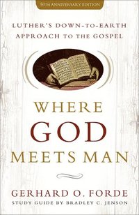 bokomslag Where God Meets Man, 50th Anniversary Edition