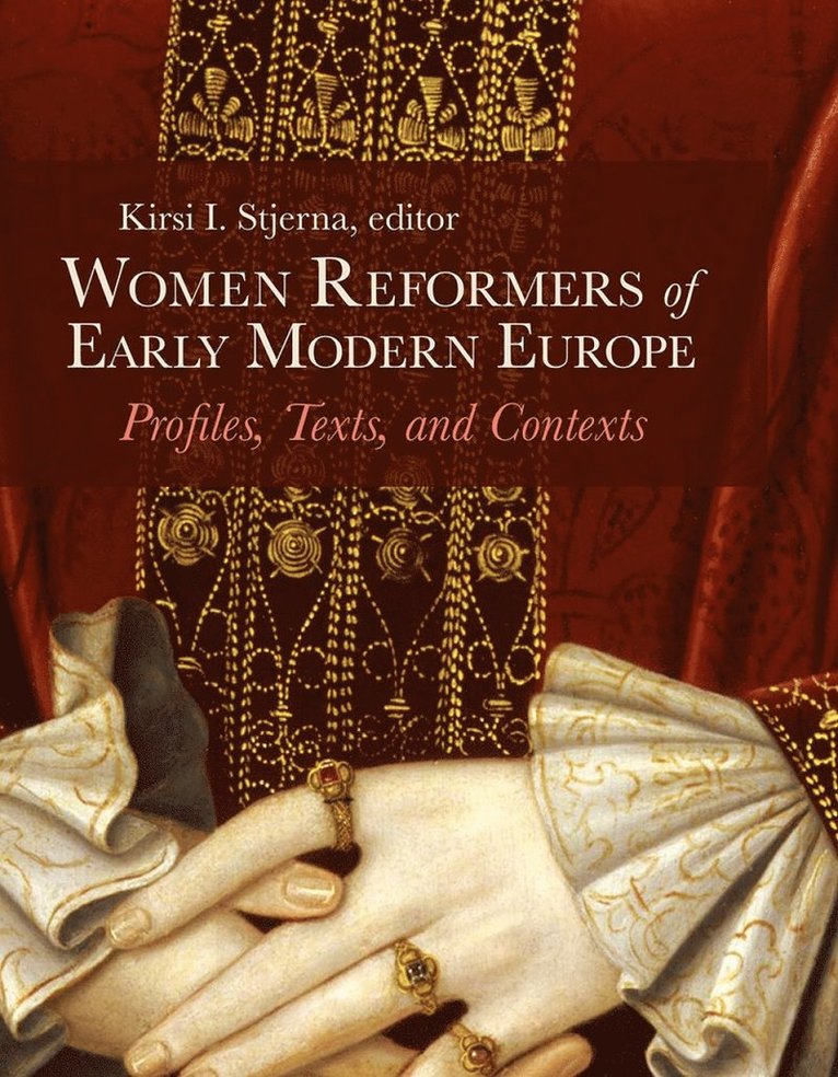 Kirsi I. Stjerna, Kirsi I Stjerna - Women Reformers of Early Modern Europe, Inbunden