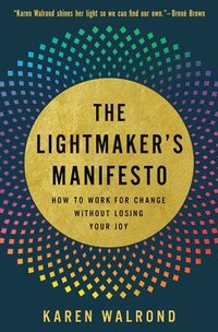 bokomslag Lightmaker's Manifesto