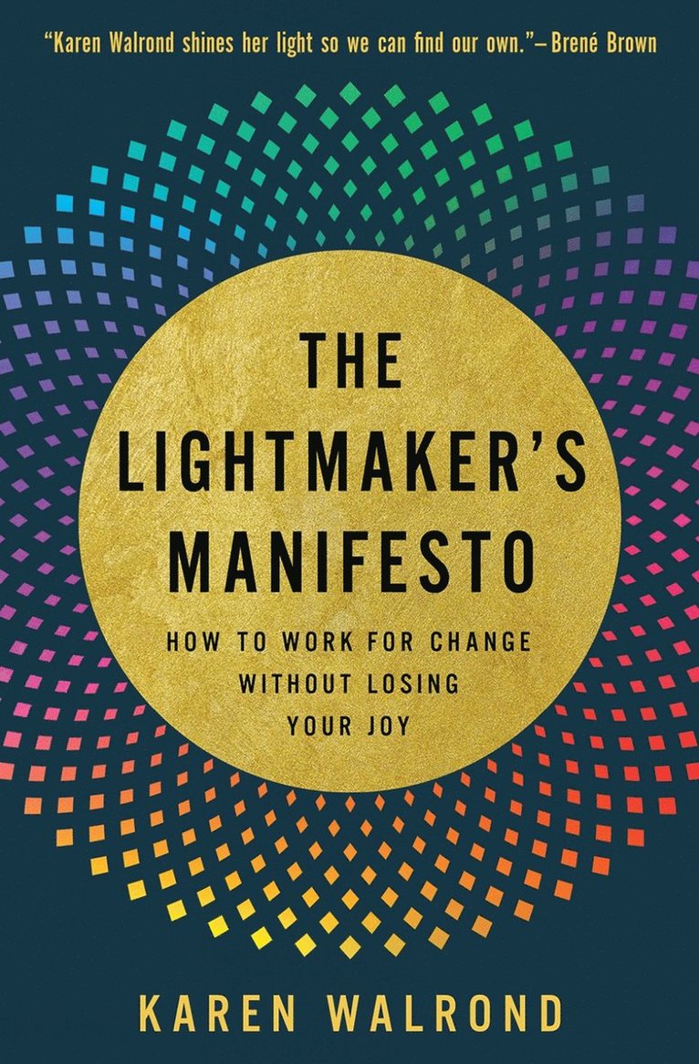 The Lightmaker's Manifesto 1