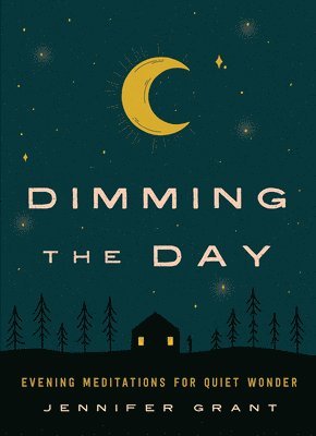 Jennifer Grant - Dimming the Day, Inbunden