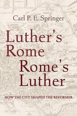 Luther's Rome, Rome's Luther 1