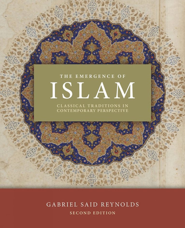 Gabriel Said Reynolds - Emergence of Islam, 2nd Edition, Häftad