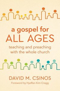 bokomslag A Gospel for All Ages