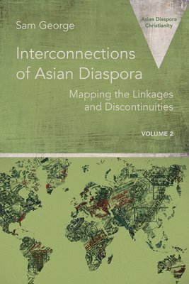 Sam George - Interconnections of Asian Diaspora, Häftad