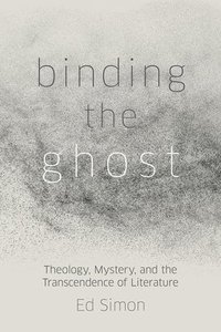 bokomslag Binding the Ghost