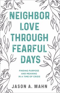 bokomslag Neighbor Love through Fearful Days