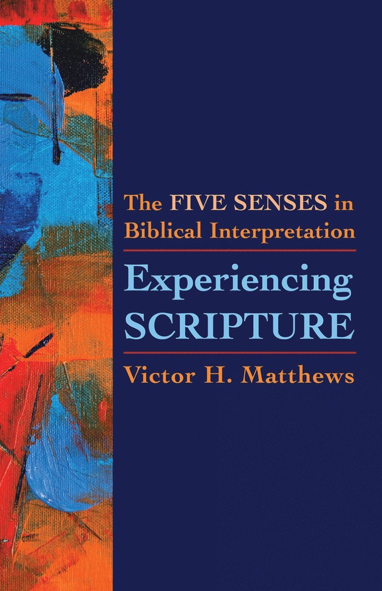 Victor H. Matthews, Victor H Matthews - Experiencing Scripture, Häftad