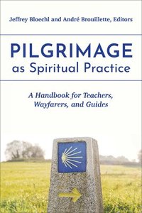 bokomslag Pilgrimage as Spiritual Practice