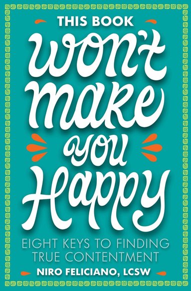 Niro Feliciano - This Book Won't Make You Happy, Inbunden