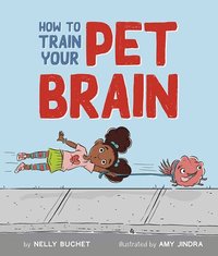 bokomslag How to Train Your Pet Brain
