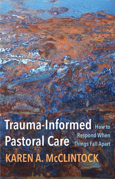 bokomslag Trauma-Informed Pastoral Care