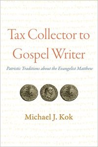 bokomslag Tax Collector to Gospel Writer