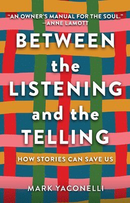 bokomslag Between the Listening and the Telling