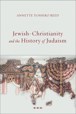Jewish-Christianity and the History of Judaism 1