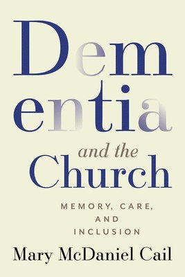 bokomslag Dementia and the Church