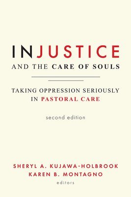 bokomslag Injustice and the Care of Souls, Second Edition