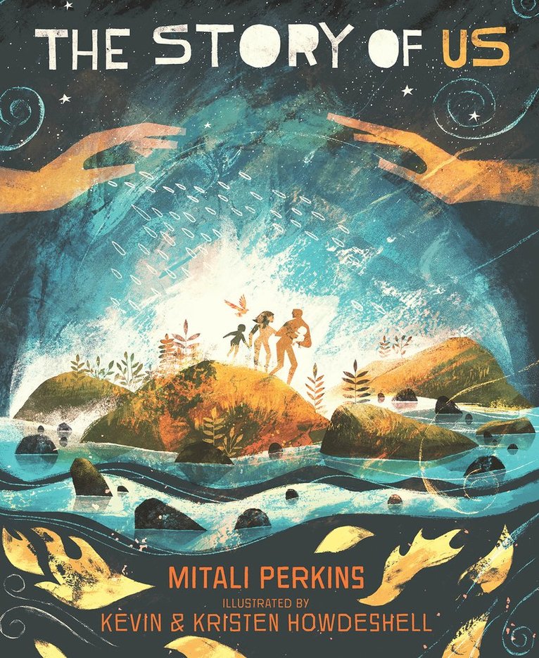 Mitali Perkins - Story of Us, Inbunden