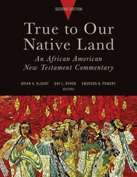 bokomslag True to Our Native Land, Second Edition