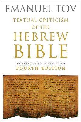 Textual Criticism of the Hebrew Bible 1
