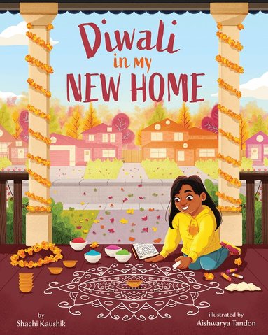 Shachi Kaushik - Diwali in My New Home, Inbunden