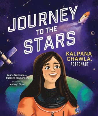 Laurie Wallmark, Raakhee Mirchandani - Journey to the Stars, Inbunden